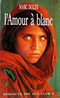 Seller image for L'amour  Blanc for sale by RECYCLIVRE