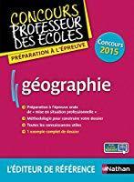 Bild des Verkufers fr Gographie : Prparation  L'preuve : Concours 2015 zum Verkauf von RECYCLIVRE