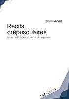 Seller image for Rcits Crpusculaires for sale by RECYCLIVRE