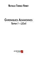Seller image for Chroniques Adaniennes: Tome 1 : L'exil for sale by RECYCLIVRE
