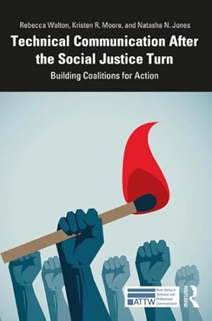 Seller image for Technical Communication After the Social Justice Turn : Building Coalitions for Action for sale by GreatBookPrices