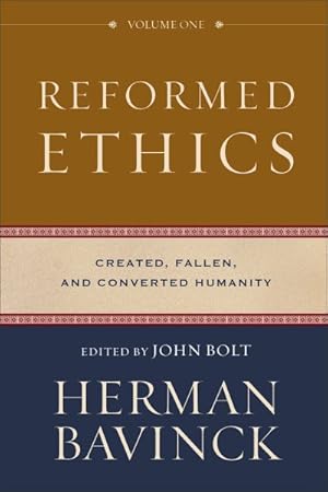 Bild des Verkufers fr Reformed Ethics : Created, Fallen, and Converted Humanity zum Verkauf von GreatBookPrices