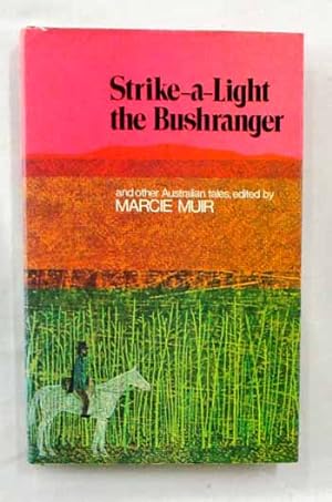 Bild des Verkufers fr Strike-a-Light the Bushranger and other Australian Tales zum Verkauf von Adelaide Booksellers