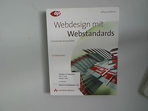 Bild des Verkufers fr Webdesign mit Webstandards : [grenzenlos kompatibel]. Jeffrey Zeldman. [bers.: Jrgen Dubau] / dpi zum Verkauf von Antiquariat Bookfarm