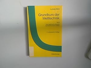 Immagine del venditore per Grundkurs der Metechnik Teil II venduto da Antiquariat Bookfarm