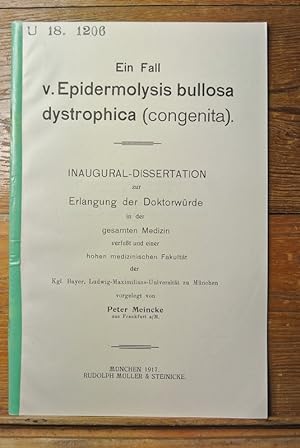 Ein Fall v. Epidermolysis bullosa dystrophica (congenita) / Peter Meincke U18.1206