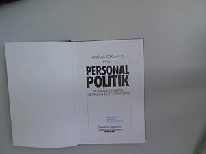 Seller image for Personalpolitik : human resources gestalten statt verwalten. Nicolas Sokianos (Hrsg.) for sale by Antiquariat Bookfarm