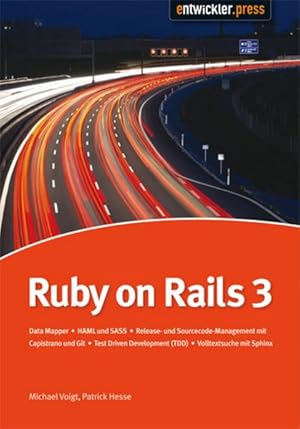 Bild des Verkufers fr Ruby on Rails3 DataMapper | HAML und SASS | Release- und Sourcecode-Management mit Capistrano und Git | Test Driven Development (TDD) | Volltextsuche mit Sphinx zum Verkauf von Antiquariat Bookfarm