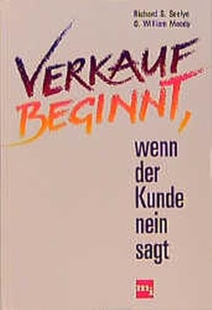 Imagen del vendedor de Verkauf beginnt, wenn der Kunde Nein sagt a la venta por Antiquariat Bookfarm