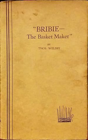 Bild des Verkufers fr Bribie: The Basket Maker. zum Verkauf von BOOKHOME SYDNEY