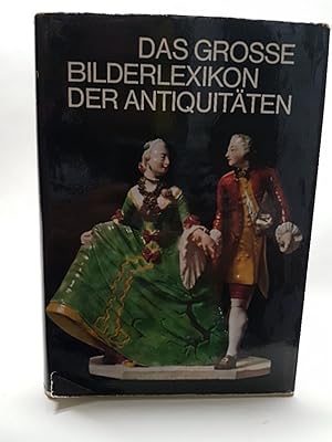 Imagen del vendedor de Das groe Bilderlexikon der Antiquitten a la venta por Roland Antiquariat UG haftungsbeschrnkt