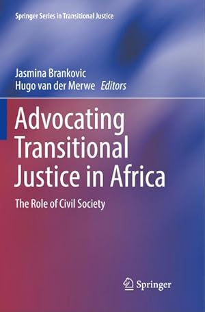 Bild des Verkufers fr Advocating Transitional Justice in Africa : The Role of Civil Society zum Verkauf von AHA-BUCH GmbH