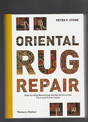 Seller image for ORIENTAL RUG REPAIR. Step-by-step Reknotting and Reconstruction, Care and Preservation for sale by BOOK NOW