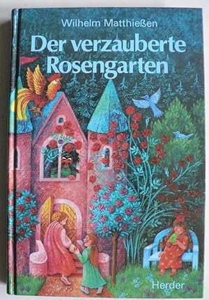 Seller image for Der verzauberte Rosengarten for sale by Antiquariat UPP