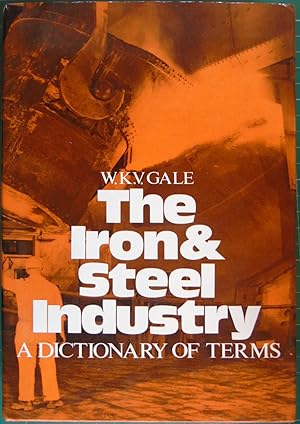 Bild des Verkufers fr Iron and Steel Industry: Dictionary of Terms zum Verkauf von Hanselled Books
