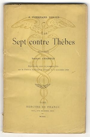 Image du vendeur pour Les sept contre Thbes. Tragdie traduite d'Eschyle. Reprsente pour la premire fois sur le Theatre National de l'Odon le 18 novembre 1909. mis en vente par Libreria Oreste Gozzini snc