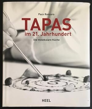 Immagine del venditore per Tapas im 21. Jahrhundert: die molekulare Kche. venduto da Antiquariat Im Seefeld / Ernst Jetzer