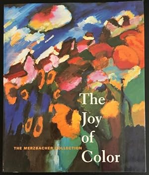Bild des Verkufers fr The Joy of Colour - The Merzbacher Collection. zum Verkauf von Antiquariat Im Seefeld / Ernst Jetzer