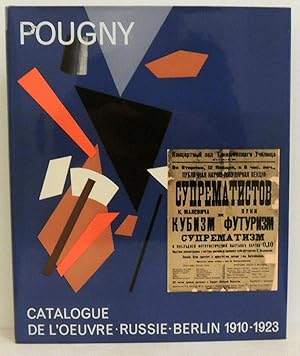 Bild des Verkufers fr Pougny. Jean Pouny (Iwan Puni) 1892-1956. Catalogue de L?Oeuvre. Tome 1: Les Annees d?avant-garde Russie ? Berlin 1910-1923. zum Verkauf von M + R Fricke