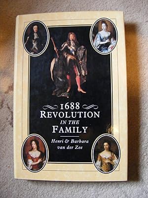 Bild des Verkufers fr 1688 Revolution in the Family zum Verkauf von moorland books