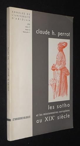 Bild des Verkufers fr Annales de l'universit d'Abidjan (1970 - srie F - tome 2 - fascicule 1) : Les Sotho et les missionnaires europens au XIXe sicle zum Verkauf von Abraxas-libris