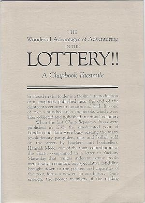 The Wonderful Advantages of Adventuring in the Lottery!!: a Chapbook Facsimile