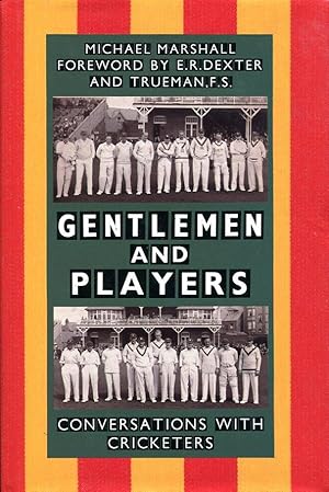 Gentlemen & Players. Conversations with Cricketers (Signed By Author)