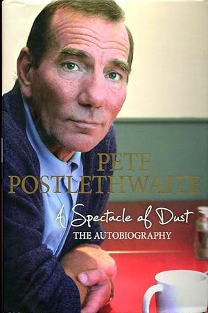 Imagen del vendedor de A Spectacle of Dust: The Autobiography a la venta por Godley Books