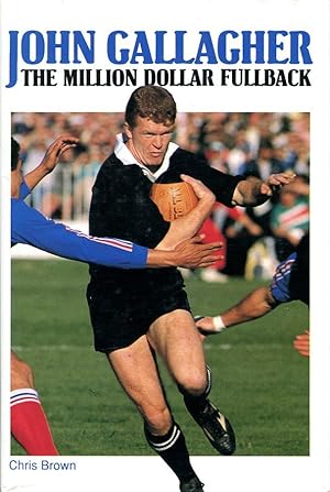 Seller image for John Gallagher : The Million Dollar Fullback for sale by Godley Books