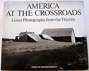 Bild des Verkufers fr America at the Crossroads. Great Photographs from the Thirties. zum Verkauf von Antiquariat Immanuel, Einzelhandel