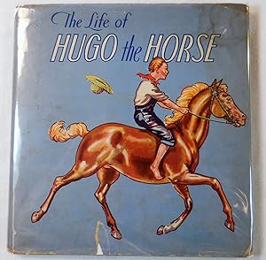 Image du vendeur pour The Life of Hugo the Horse mis en vente par Resource Books, LLC