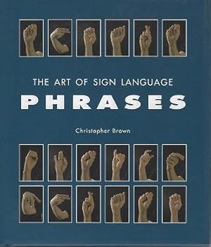 The Art of Sign Language : Phrases