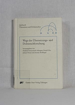 Seller image for Wege der bersetzungs- und Dolmetschforschung. (= Jahrbuch bersetzen und Dolmetschen, Bd. 1 - 1999). for sale by Versandantiquariat Waffel-Schrder