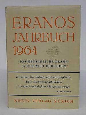 Seller image for ERANOS-Jahrbuch 1964. Bd. 33: Das menschliche Drama in der Welt der Ideen. for sale by Der Buchfreund