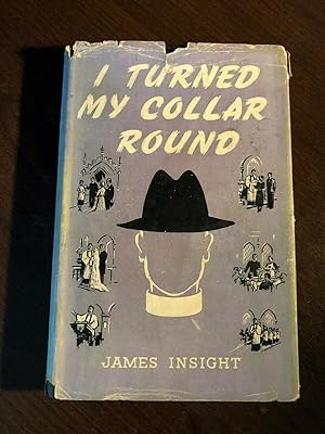 Seller image for I TURNED MY COLLAR ROUND for sale by Happyfish Books