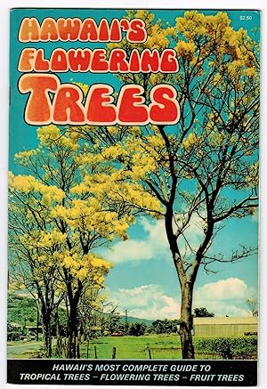 Seller image for Hawaii's Flowering Trees for sale by Blind-Horse-Books (ABAA- FABA)