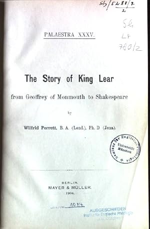 Imagen del vendedor de The Story of King Lear from Geoffrey of Monmouth to Shakespeare Palaestra XXXV. a la venta por books4less (Versandantiquariat Petra Gros GmbH & Co. KG)