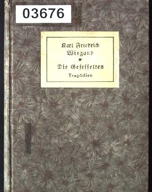 Bild des Verkufers fr Die Gefesselten, Zwei Tragdien zum Verkauf von books4less (Versandantiquariat Petra Gros GmbH & Co. KG)