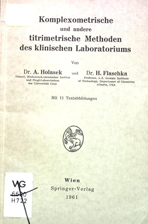 Komplexometrische und andere titrimetrische Methoden des klinischen Laboratoriums.