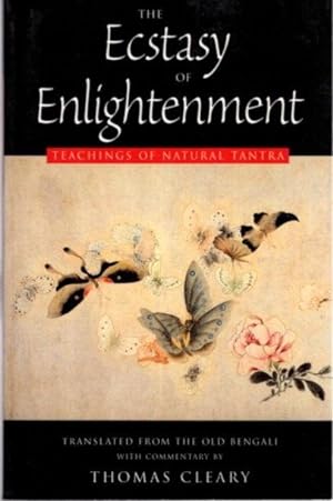 Seller image for THE ECSTASY OF ENLIGHTENMENT: Teachings of Natural Tantra for sale by By The Way Books