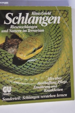 Schlangen: Riesenschlangen und Nattern im Terrarium. Experten-Rat für Anschaffung, Pflege, Ernähr...