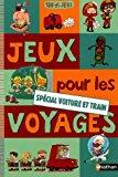 Image du vendeur pour Jeux Pour Les Voyages : Spcial Voiture Et Train mis en vente par RECYCLIVRE