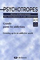 Bild des Verkufers fr Psychotropes, Volume 15 N 4/2009 : Grandir Parmi Les Addictions zum Verkauf von RECYCLIVRE