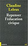 Bild des Verkufers fr Repenser L'ducation Civique : Autonomie, Coopration, Participation zum Verkauf von RECYCLIVRE