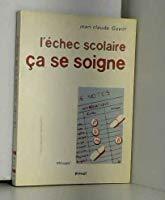 Image du vendeur pour L'echec Scolaire, a Se Soigne mis en vente par RECYCLIVRE
