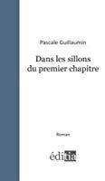 Bild des Verkufers fr Dans Les Sillons Du Premier Chapitre zum Verkauf von RECYCLIVRE