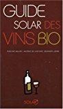 Bild des Verkufers fr Guide Solar Des Vins Bio zum Verkauf von RECYCLIVRE