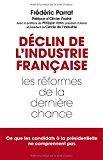 Immagine del venditore per Dclin de l'industrie franaise : les rformes de la dernire chance venduto da RECYCLIVRE
