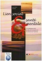 Seller image for Lien Social Et Sant Mentale : Un Plaidoyer Pour La Scurit Humaine Et Les Droits De L'homme for sale by RECYCLIVRE