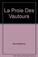 Seller image for La Proie Des Vautours for sale by RECYCLIVRE